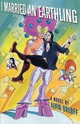 I Married an Earthling by Orloff, Alvin