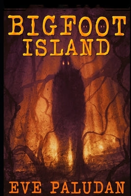 Bigfoot Island by Paludan, Eve