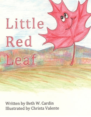 Little Red Leaf by Cardin, Beth W.