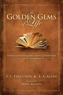 The Golden Gems of Life by Ferguson, S. C.