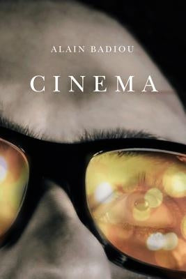 Cinema by Badiou, Alain