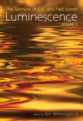 Luminescence, Volume 2 by Barrett, C. K.