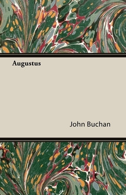 Augustus by Buchan, John