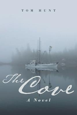 The Cove by Hunt, Tom