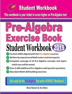 Pre-Algebra Exercise Book: Student Workbook by Ross, Ava