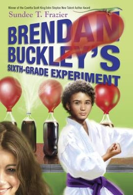 Brendan Buckley's Sixth-Grade Experiment by Frazier, Sundee T.
