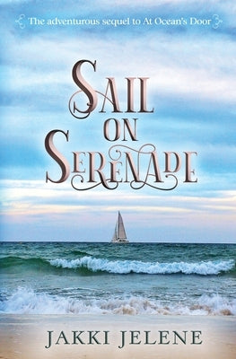 Sail on Serenade by Jelene, Jakki