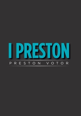 I Preston by Votor, Preston