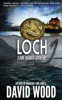 Loch: A Dane Maddock Adventure by Wood, David