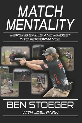 Match Mentality: Merging Skills and Mindset into Performance by Park, Joel