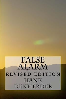 False Alarm by Denherder, Hank