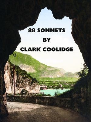 88 Sonnets by Coolidge, Clark