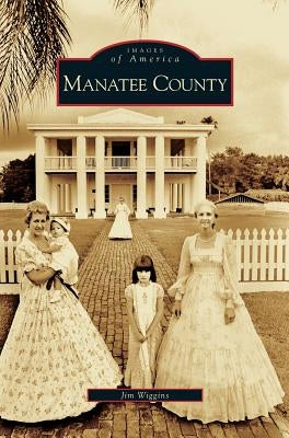 Manatee County by Wiggins, Jim
