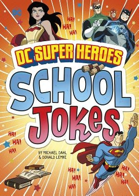 DC Super Heroes School Jokes by Dahl, Michael