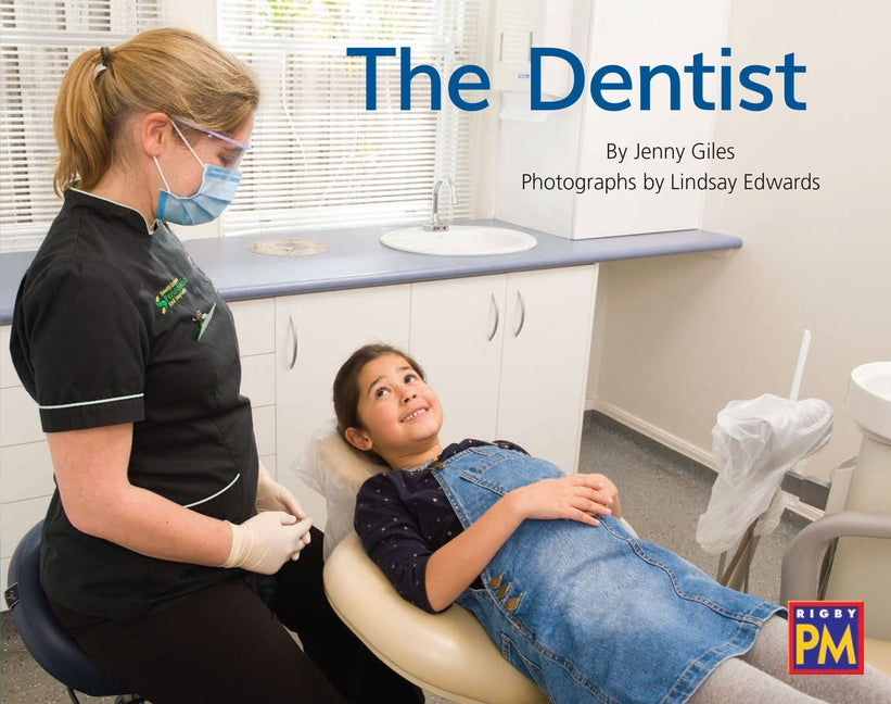 The Dentist: Leveled Reader Blue Non Fiction Level 11/12 Grade 1-2 by Hmh, Hmh