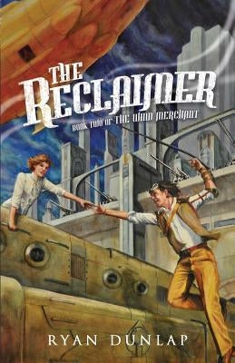 The Reclaimer by Dunlap, Ryan