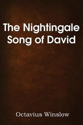 The Nightingale Song of David by Winslow, Octavius