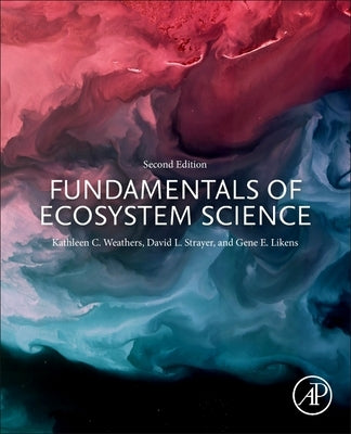 Fundamentals of Ecosystem Science by Weathers, Kathleen C.