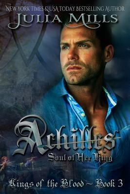 Achilles: Soul of Her King by Boulanger, Linda