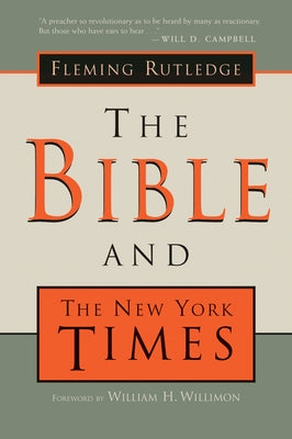 The Bible and the New York Times by Rutledge, Fleming