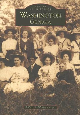 Washington, Georgia by Willingham Jr, Robert E.