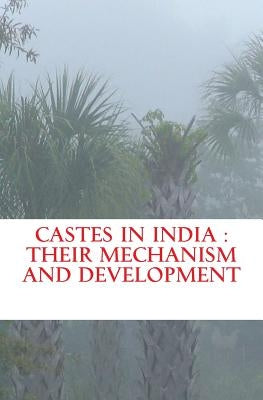 Castes in India: their mechanism and development by Le Bon, Gustave