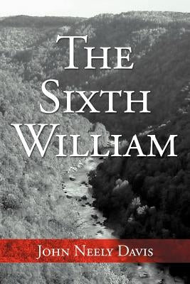 The Sixth William by Davis, John Neely