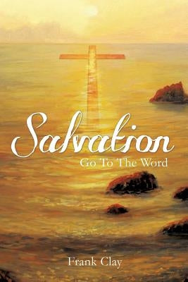 Salvation by Clay, Frank