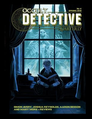Occult Detective Quarterly #4 by Grant, John Linwood
