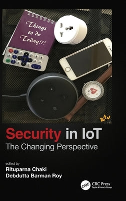 Security in Iot: The Changing Perspective by Chaki, Rituparna
