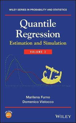 Quantile Regression: Estimation and Simulation, Volume 2 by Furno, Marilena