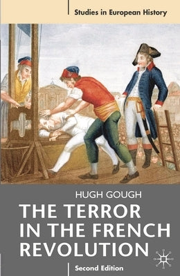 The Terror in the French Revolution by Gough, Hugh