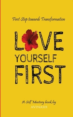 Love yourself First by Avinash