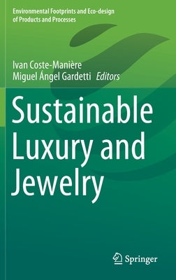 Sustainable Luxury and Jewelry by Coste-Manière, Ivan