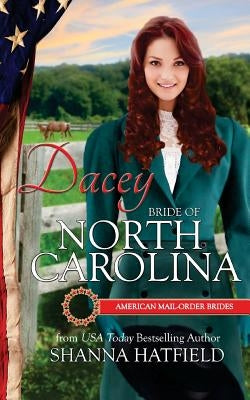 Dacey: Bride of North Carolina by Hatfield, Shanna