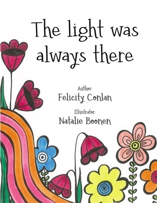 The light was always there by Boonen, Natalie