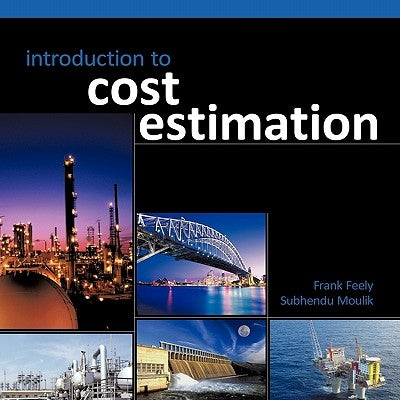 Introduction to Cost Estimation: Cost Estimation by Moulik, Subhendu