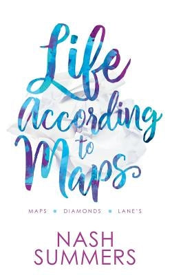 Life According to Maps: Omnibus Edition by Summers, Nash