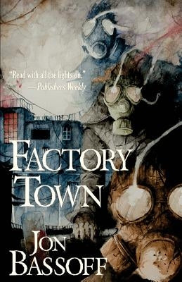 Factory Town by Bassoff, Jon