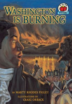 Washington Is Burning by Figley, Marty Rhodes