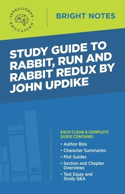 Study Guide to Rabbit Run and Rabbit Redux by John Updike by Intelligent Education
