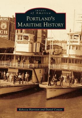 Portland's Maritime History by Harrison, Rebecca