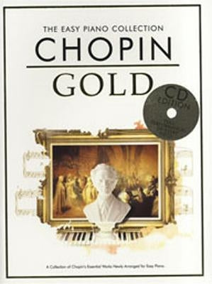 Chopin Gold: The Easy Piano Collection [With CD (Audio)] by Chopin, Frederic