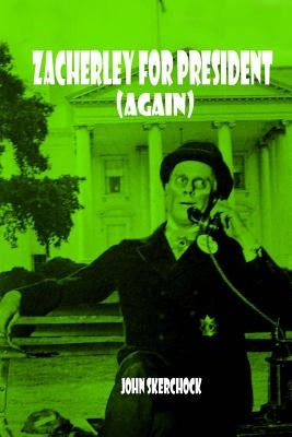 Zacherley for President (Again) by Skerchock, John