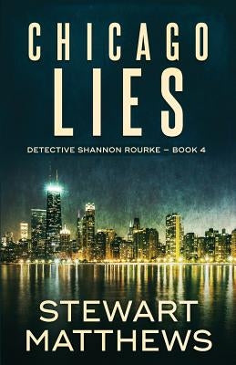 Chicago Lies by Matthews, Stewart