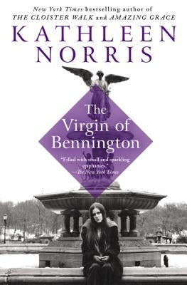 The Virgin of Bennington by Norris, Kathleen