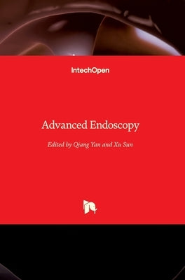 Advanced Endoscopy by Yan, Qiang