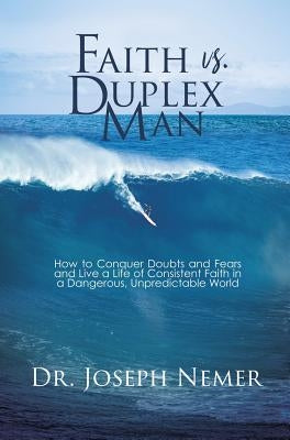 Faith vs. Duplex Man by Nemer, Joseph