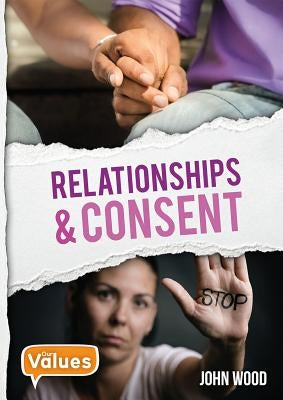 Relationships and Consent by Wood, John