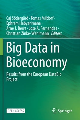 Big Data in Bioeconomy: Results from the European Databio Project by Södergård, Caj